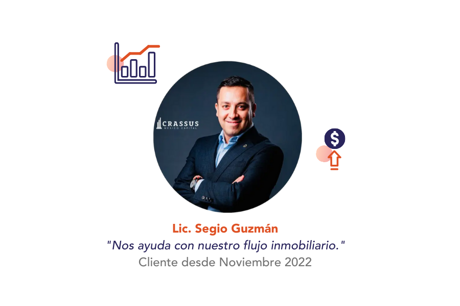 Testimonio del Lic. Sergio Guzmán, Director General y Socio Mayoritario de Crassus México Capital